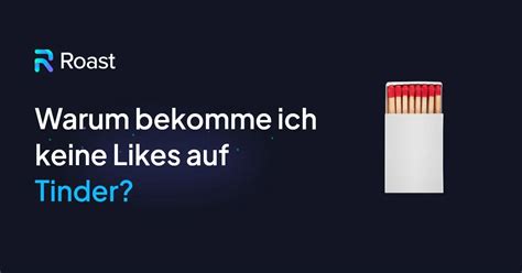 Keine likes auf Tinder: Die Lösung